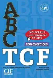 ABC TCF - Tous niveaux - Livre + Audio téléchargeable en ligne + Appli-web Nouvelle Edition