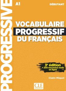 Vocabulaire progressif du français - Niveau débutant (A1) - Livre + Audio téléchargeable + Appli-web