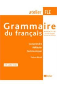 GRAMMAIRE DU FRANÇAIS B1 &#43; B2 (&#43; CD) (COMPRENDRE, REFLECHIR, COMMUNIQUER)