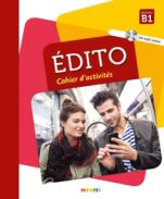 Edito B1 (nouvelle édition): Cahier d'exercices  (&#43; CD AUDIO MP3)