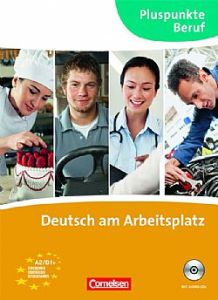 Deutsch am Arbeitsplatz - Kurs- und Übungsbuch mit Audio-CDs