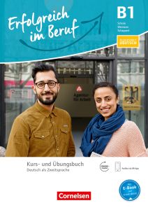 Erfolgreich im Beruf B1 Kurs und Übungsbuch