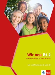 Wir neu B1.2, Lehr- und Arbeitsbuch &#43; CD