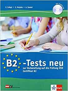 B2-Tests NEU, Vorbereitungskurs auf die ÖSD-Prüfung, Testbuch &#43; Audio-CD
