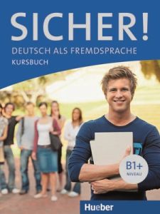 Sicher! B1&#43; - Kurshbuch