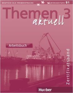 Themen aktuell 3 - Arbeitsbuch