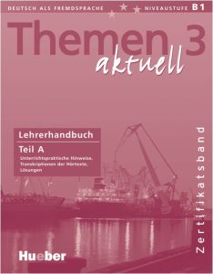 Themen aktuell 3 - Lehrerhandbuch Teil A