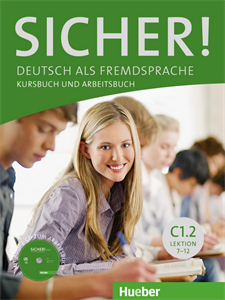 Sicher! C1/2 Lektion 7 - 12. Kurs- und Arbeitsbuch mit Audio-CD zum Arbeitsbuch (Βιβλίο του μαθητή και Βιβλίο ασκήσεων με CD για το Βιβλίο ασκήσεων)                  