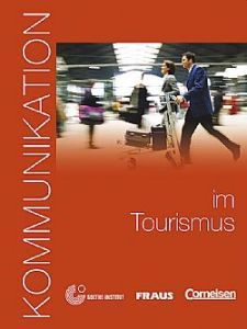 Kommunikation im Tourismus - Kursbuch mit Glossar auf CD-ROM