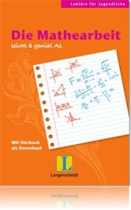 Lektüren - Leicht und genial A1: Die Mathearbeit