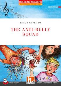 The Anti-bully Squad - Reader + Media App, e-zone resources (Red Series 2)