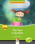 The Sun is Broken - Reader &#43; Audio CD / CD-ROM  (Young Readers C)