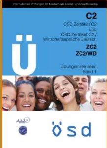 OSD  Zertifikat C2 Wirtschaftssprache Deutsch ZC2/ C2WD Ubungsmaterialien Band 1