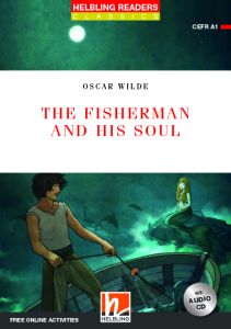 The Fisherman and his Soul - Reader &#43; Audio CD &#43; e-zone New Edition (Red Series 1)