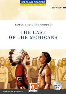 The Last of the Mohicans - Reader &#43; Audio CD &#43; e-zone New Edition (Blue Series 4)
