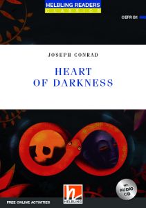 Heart of Darkness - Reader &#43; Audio CD &#43; e-zone New Edition (Blue Series 5)