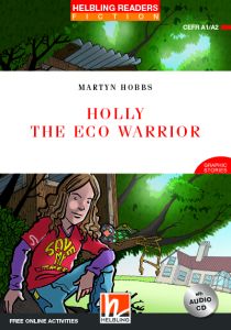 Holly the Eco Warrior - Reader &#43; Audio CD &#43; e-zone New Edition (Red Series 2)