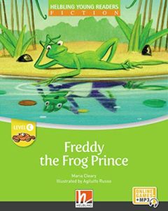Freddy the Frog Prince - Reader &#43; e-zone (Young Readers C)