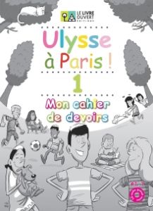 Ulysse à Paris 1- Cahier de devoirs