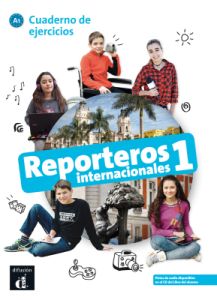 Reporteros Internacionales 1 (A1): Cuaderno de ejercicios