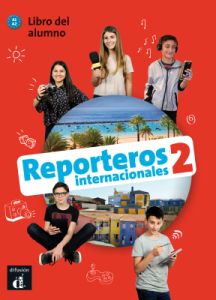 Reporteros Internacionales 2 (A1-A2): Libro del alumno &#43; MP3 CD