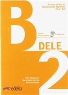 DELE B2 Preparacion al Diploma de Espanol (&#43; Descargable CD) - Alumno 2019