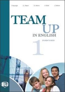 TEAM UP IN ENGLISH 1 Student's Book (&#43; In Search of a Missing Friend &#43; Cd)