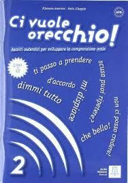 Ci Vuole Orecchio! 2 Libro (&#43; AUDIO CD)