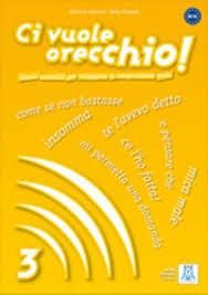 Ci Vuole Orecchio! 3 Libro (&#43; AUDIO CD)