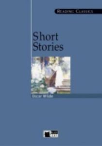 Short stories:  Oscar Wilde &#43; CD (Reading Classics)