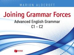 Joining grammar forces. Advanced English Grammar (C1-C2)