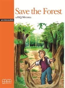 Save The Forest - Student's Book (Graded Readers)