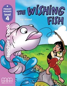 The Wishing Fish - Teacher's Book (With CD-ROM)   (Primary Readers)