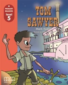 Tom Sawyer - Student's Book (Without CD-ROM)  (Primary Readers)