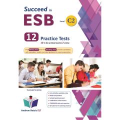 SUCCEED IN ESB C2 PRACTICE TESTS Teacher's Book (10+2)