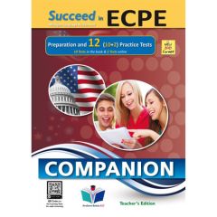 Succeed in ECPE Michigan Language Assessment NEW 2021 Format (10&#43;2) Practice Tests - Companion - Teacher's Book