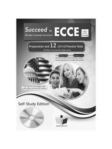 SUCCEED IN MICHIGAN ECCE 12 PRACTICE TESTS 2021 FORMAT SELF STUDY PACK