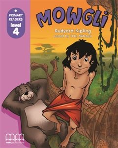 Mowgli, The Jungle Boy - Student's Book (Without CD-ROM)  (Primary Readers)