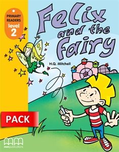 Felix And The Fairy - Student's Book (With CD-ROM)  British & American Edition  (Primary Readers)