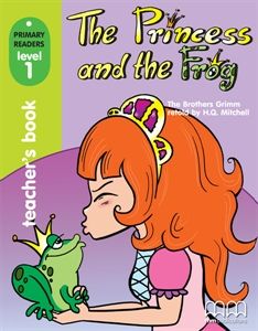 The Princess And The Frog - Teacher's Book (With CD-ROM)  (Primary Readers)