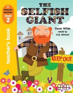 The Selfish Giant - Teacher's Book (With CD-ROM)   (Primary Readers)
