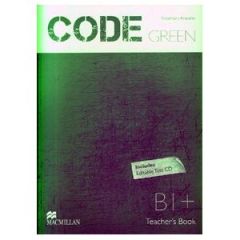 CODE GREEN B1 &#43; TEACHER'S BOOK &#43; TESTS