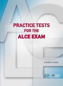 PRACTICE TESTS FOR THE ALCE EXAM STUDENT'S BOOK