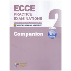 ECCE PRACTICE EXAMINATIONS 2 COMPANION REVISED FORMAT 2021