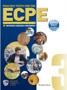 Practice Tests for the ECPE, Book 3 Student's Book  (Revised 2021 Format) 