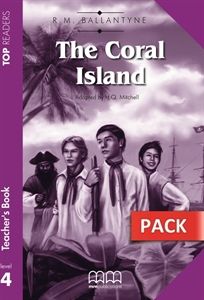 The Coral Island - Teacher's Pack (Includes Teacher's Book & Student's Book with Glossary) (Top Readers)