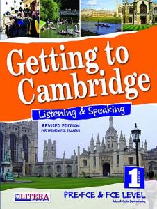 GETTING TO CAMBRIDGE BOOK LISTENING & SPEAKING 1 PRE-FCE &#43; FCE STUDENT'S BOOK (NEW FORMAT)