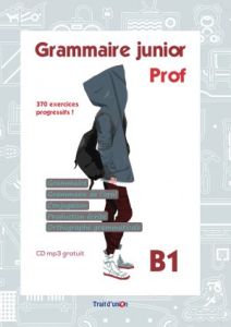 Grammaire Junior B1 Livre du Professeur