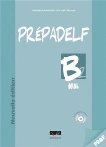 PREPADELF B2 ORAL PROFESSEUR&#43;CD nouvelle edition