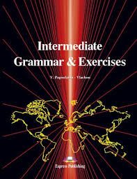 FUNCTIONAL INTERMEDIATE GRAMMAR & EXERCISES STUDENT'S BOOK